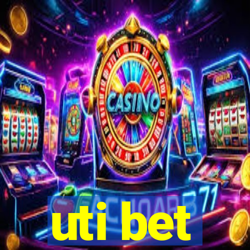 uti bet